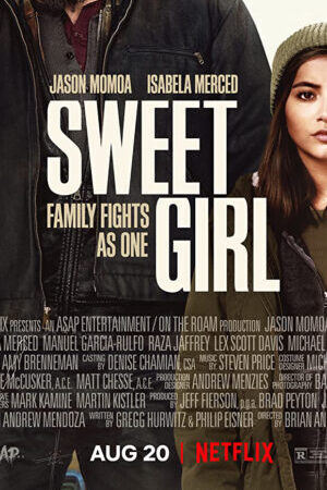 Xem phim Sweet Girl  - Sweet Girl (2021)