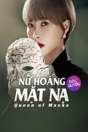 Xem phim Nữ Hoàng Mặt Nạ  - Queen of Masks (2023)