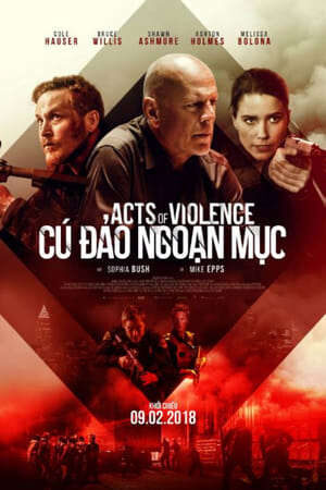 Xem phim Cú Đảo Ngoạn Mục  - Acts of Violence (2018)