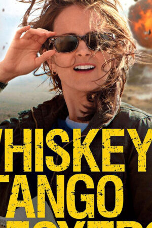 Xem phim Người Phóng Viên Mỹ  - Whiskey Tango Foxtrot (2016)