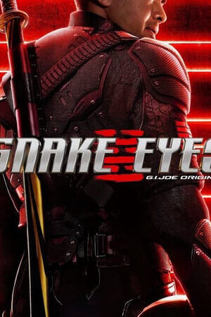 Xem phim GI JOE Xà Nhãn Báo Thù  - Snake Eyes GI Joe Origins (2021)