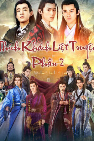 Xem phim Thích Khách Liệt Truyện 2  - Men With Sword 2 (2017)