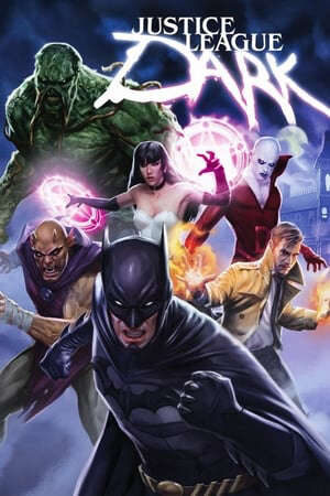 Xem phim Liên Minh Công Lý Bóng Tối  - Justice League Dark (2017)