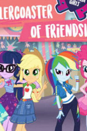 Xem phim Những Cô Gái Equestria Tàu Lượn Tình Bạn  - My Little Pony Equestria Girls Rollercoaster of Friendship (2018)