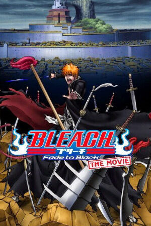 Xem phim Sứ Mệnh Thần Chết Tàn Phai Vào Bóng Đêm Gọi Tên Em  - Bleach Fade to Black Bleach Movie 3 Fade to Black Kimi no Na wo Yobu (2008)