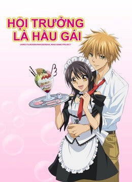 Xem phim Hội Trưởng Là Hầu Gái  - Maid Sama！ (2010)