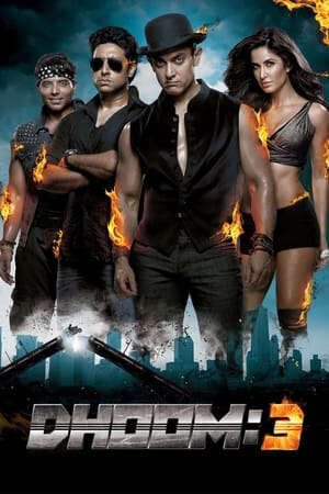 Xem phim Điệp Vụ Thần Tốc Những Tay Đua Siêu Hạng 3  - Dhoom 3 (2013)