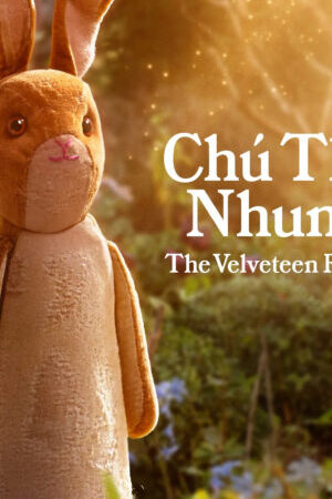 Xem phim Chú Thỏ Nhung  - The Velveteen Rabbit (2023)