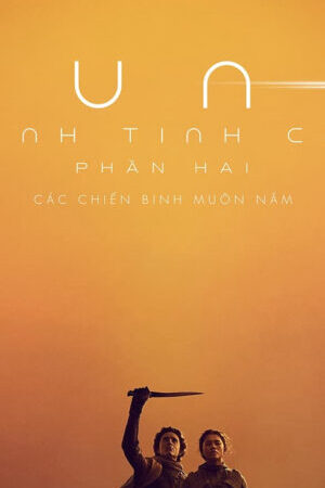 Xem phim Hành Tinh Cát Hai  - Dune Part Two (2024)