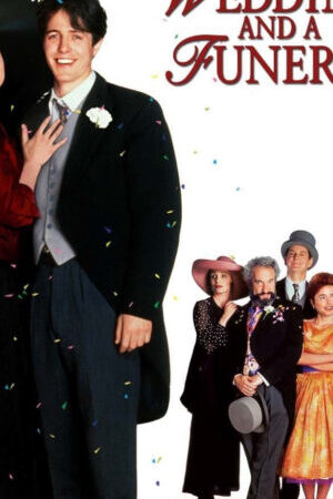 Xem phim Bốn Đám Cưới và Một Đám Ma  - Four Weddings and a Funeral (1994)