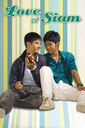 Xem phim Tình yêu của Siam  - Love of Siam (2007)