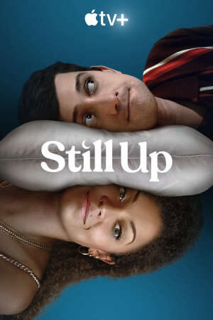 Xem phim Những Đêm Không Ngủ 1  - Still Up Season 1 (2023)