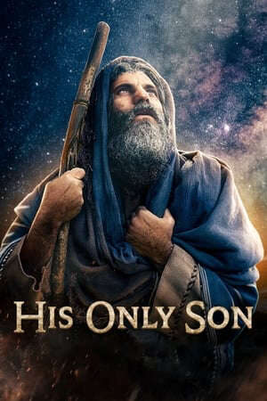 Xem phim Con Trai Của Chúa  - His Only Son (2023)