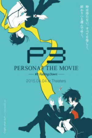 Xem phim Persona 3 the Movie 3 Falling Down  - Persona 3 the Movie 3 Falling Down (2015)