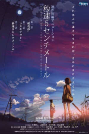 Xem phim Byousoku 5 Centimeter  - 5 Centimeters Per Second Five Centimeters Per Second Byousoku 5 Centimeter a chain of short stories about their distance 5 Centimetres Per Second 5 cm per second (2007)